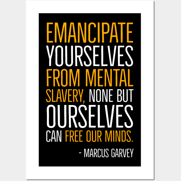 Emancipate yourselves from mental slavery, Marcus Garvey, Quote, Black History Wall Art by UrbanLifeApparel